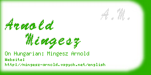 arnold mingesz business card